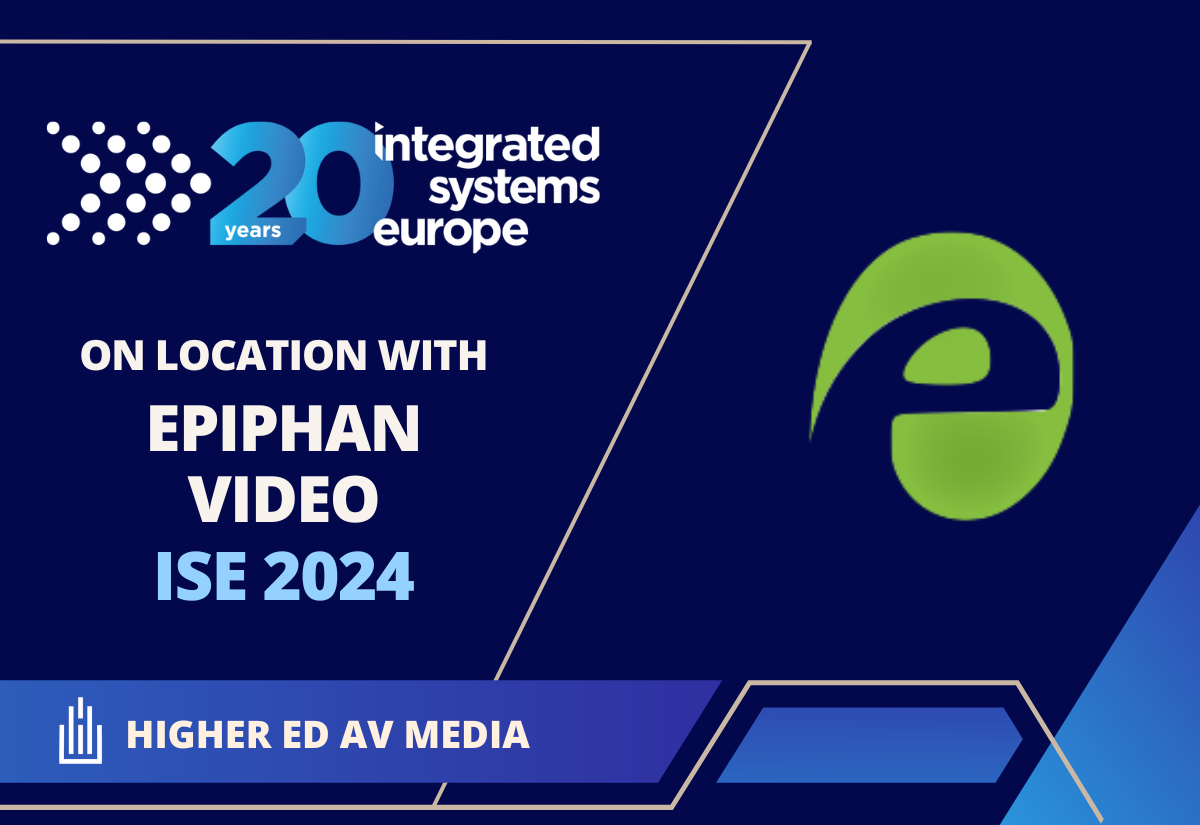ISE 2024 - On Location with: Epiphan Video