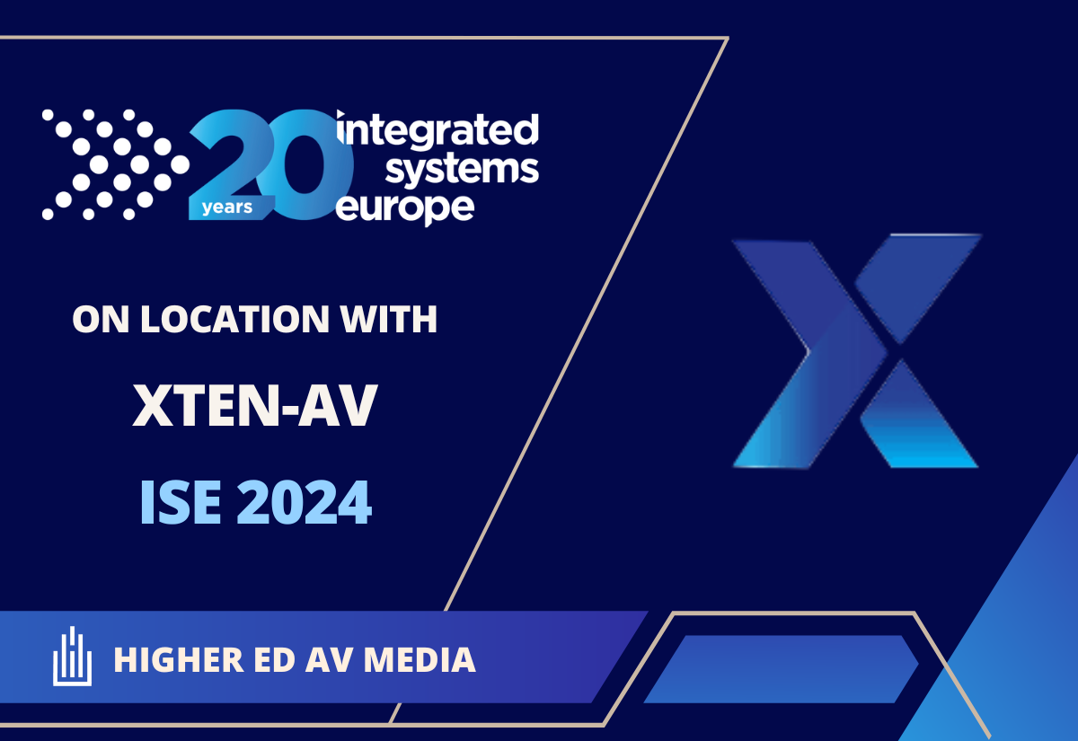 ISE 2024 - On Location with: XTEN-AV
